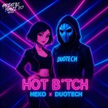 Neko, Duotech - HOT B'TCH
