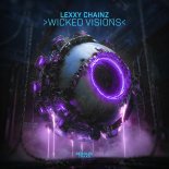 Lexxy Chainz - Wicked Visions