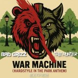 The Hunter, Bad Grizz - War Machine (HITP Anthem)