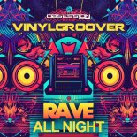 Vinylgroover - Rave All Night