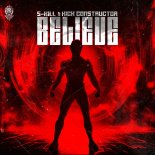 S-KILL, Kick Constructor - Believe