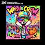 Eufeion, DMC., 247 Hardcore - Whistle Crew