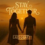 Earsquaker - Stay Together