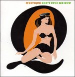 Mystique - Don't Stop Me Now (Radio Edit)