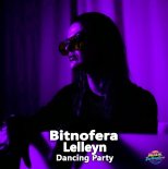 Bitnofera & Lelleyn - Dancing Party