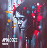 NoMosk - Apologize