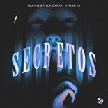 DJ Kuba & Neitan x The M - Secretos (Extended Mix)