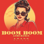 AmannBeyond - Boom Boom (Afro Version)