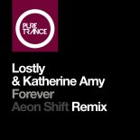 Lostly & Katherine Amy - Forever (Aeon Shift Remix)