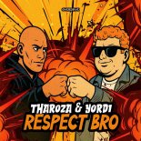 Tharoza, Yordi - Respect Bro