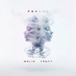 Melis Treat - Psycho