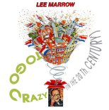 Lee Marrow - To Go Crazy (In The 20th Century) (City Version)