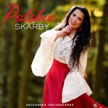 Kaszubska Influencerka - Polskie skarby