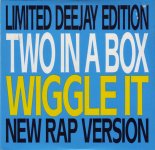 Two In A Box - Wiggle It (New Rap Version)
