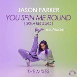 Jason Parker feat. MarZel - You Spin Me Round (Like A Record) (Housejunkee Extended Remix)
