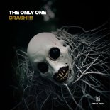 The Only One - Crash!!!