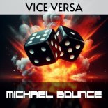 Michael Bounce - Vice Versa