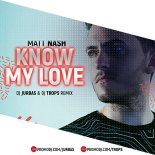 Matt Nash - Know My Love (Dj Jurbas & Dj Trops Extended Remix)