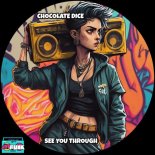 Chocolate Dice - See You Through