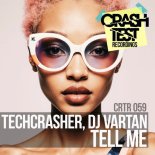 DJ Vartan, Techcrasher - Tell Me
