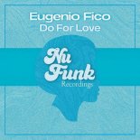 Eugenio Fico - Do For Love (Nu Soul Mix)