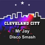 Mr Jay - Disco Smash