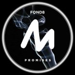 Fond8 - Promises (Extended Mix)