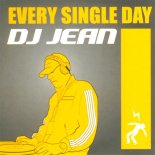 Dj Jean - Every Single Day (Walt Affair Rework)