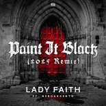 Lady Faith Feat. NeroArgento - Paint It Black (2025 Remix)