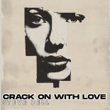 Steve Bell - Crack on With Love