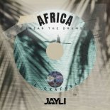 Jayli, Okafuwa - Africa (Hear the Drums) (Original Mix)