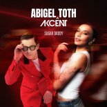 Tóth Abigél & Akcent - Sugar Daddy