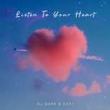 Dj Dark & SOFI - Listen To Your Heart (Extended)