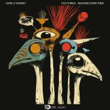 Karlo Wanny - Vultures (Maksim Dark Remix)