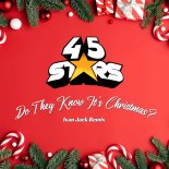 45 Stars - Do They Know It's Christmas (Ivan Jack Remix)