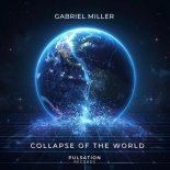 Gabriel Miller - Collapse of the World (Drum and Bass Mix)