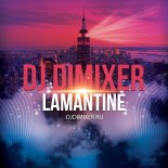 DJ DimixeR - Lamantine (Dj Prokuror Remix)