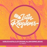 Karlos Kastillo, DJ Crown, Allain Espino, Sevas - El Preso (Original Mix)