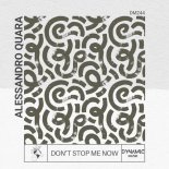Alessandro Quara - Don't Stop Me Now (Original Mix)