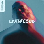 STRACURE & Julur - Livin' Loud