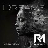 RobMill - Dreams