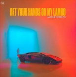Antoine Vermouth - Get Your Hands On My Lambo