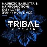 Maurizio Basilotta & MF Produc - Easy Lover (Funky House Mix)