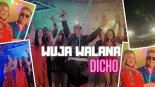 WujaWalana - Dicho