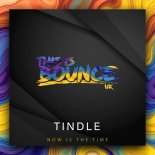 Tindle - Now Is The Time