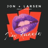 Jon + Larsen Feat. Khaino - I'm Runnin