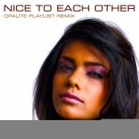Rosalia Ray - Nice to Each Other (Extended Dance Mashup)