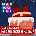 Maskotki - Czekamy Na Świętego Mikołaja