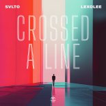 SVLTO & Lexolee - Crossed a Line