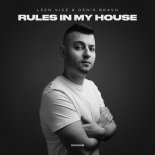 Leen Vice & Denis Bravo - Rules In My House